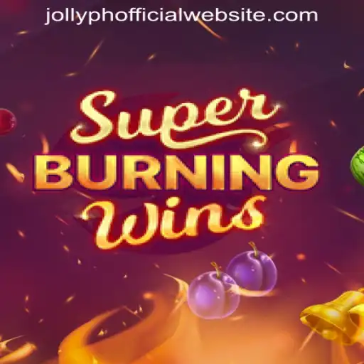 SuperBurningWins: A Thrilling Adventure on JOLLYPH OFFICIAL WEBSITE